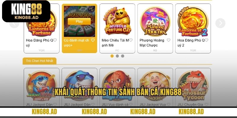 Khái quát thông tin sảnh bắn cá KING88
