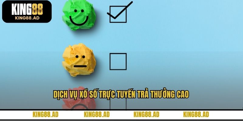 Dịch vụ xổ số trực tuyến trả thưởng cao
