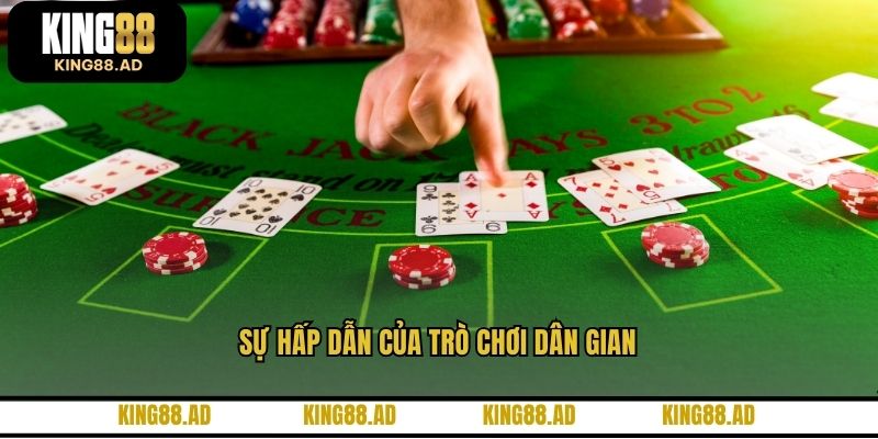 Sự hấp dẫn của trò chơi dân gian
