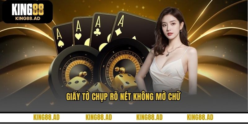 Giấy tờ chụp rõ nét không mờ chữ