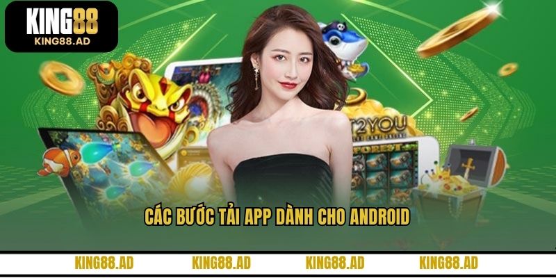 Các bước tải app dành cho Android