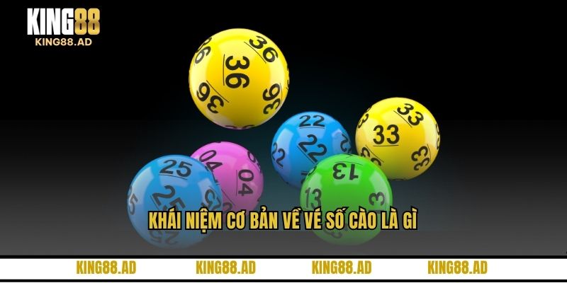 Khái niệm cơ bản về vé số cào là gì